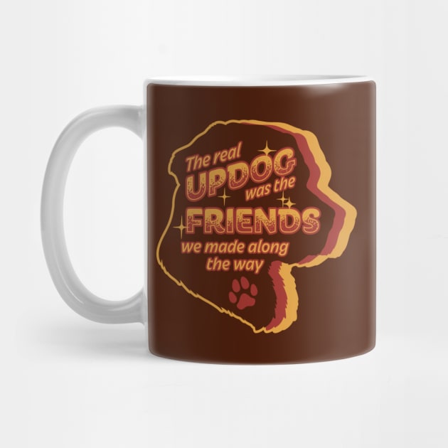 Retro Updog Joke - The Friends We Made Along the Way by CTKR Studio